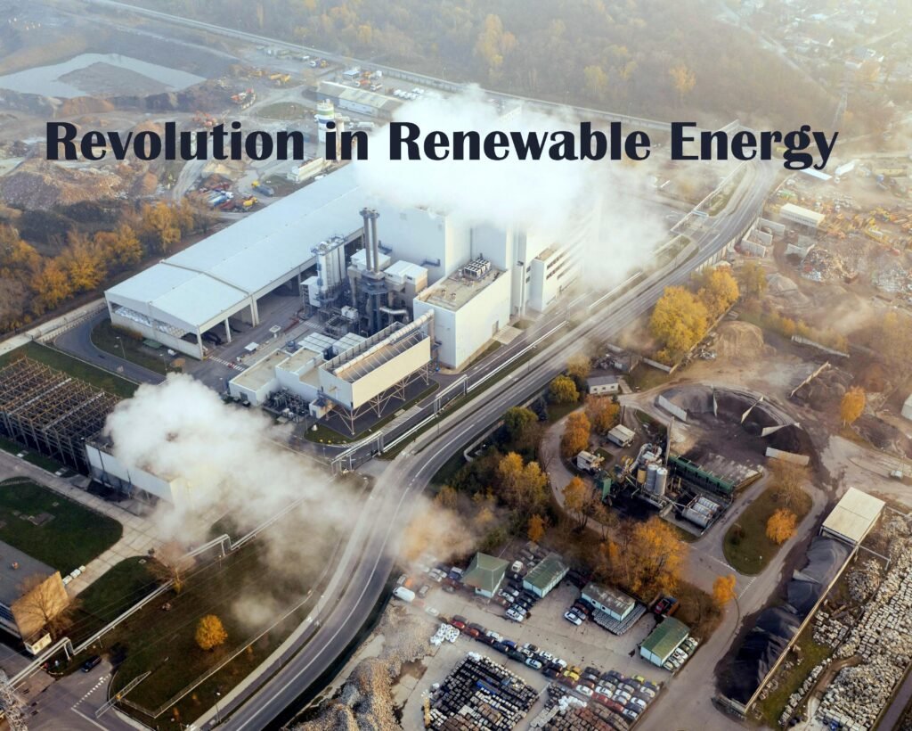 Revolution in Renewable Energy
